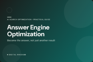 Digital Rhodium article card reading Answer Engine Optimization, become the answer, not just another result